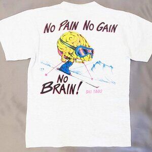 Vintage 1990 Single Stitch NO PAIN NO GAIN NO BRAIN Ski Taos T-shirt M USA